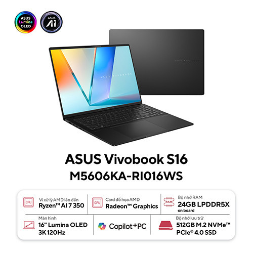 Laptop Asus Vivobook S 16 OLED M5606KA-RI016WS (Ryzen AI 7 350 | 24GB | 512GB | AMD Radeon Graphics | 16inch 3K OLED 120Hz | Win 11 | Office | Đen)