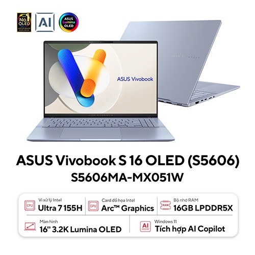 Laptop Asus Vivobook S 16 OLED S5606MA-MX051W (Core Ultra 7 155H | 16GB | 512GB | Intel Arc Graphics | 16.0inch 3.2K OLED | Win 11 | Xanh)