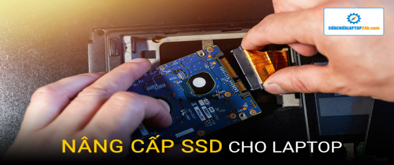 Nâng cấp HHD, SSD cho Laptop / PC